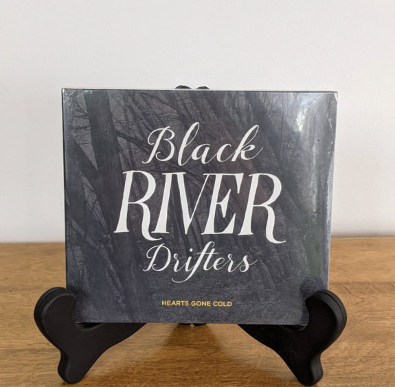 Black River Drifters- Hearts Gone Gold