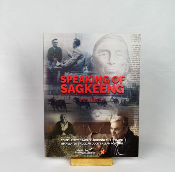 Speaking of Sagkeeng (Volume II) compiled by Craig Charbonneau Fontaine